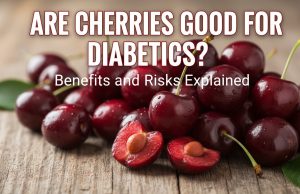 Are Cherries Good for Diabetics? Benefits and Risks Explained cherries good for diabetics